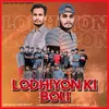 About Lodhiyon Ki Boli Song